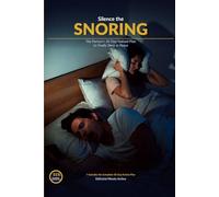 Silence the Snoring: The Partner's 30-Day Natural Plan to Finally Sleep in Peace (The 30 Day Fix)