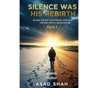 Silence Was His Rebirth Part 1