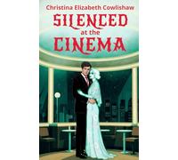 Silenced at the Cinema