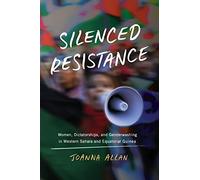 Silenced Resistance: Women, Dictatorships, and Genderwashing in Western Sahara and Equatorial Guinea (Women in Africa and the Diaspora)