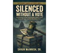 Silenced Without a Vote: How Mississippi Officials Killed the Ballot Initiative Process Twice in 99 Years-And Why They Refuse to Fix It. (Crooked Magnolias)