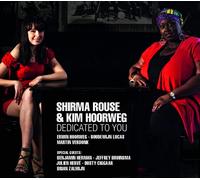 Shirma Rouse - Shirma Rouse & Kim Hoorweg : Dedicated To You.