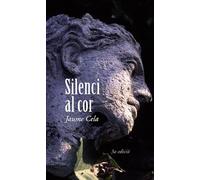 Silenci al cor: 1 (La Galera jove)