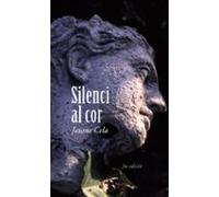 Silenci al cor: 1 (La Galera jove)