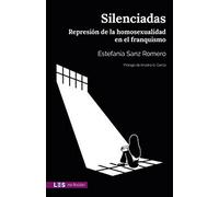 SILENCIADAS: Represión de la homosexualidad en el franquismo: 3 (No ficción)