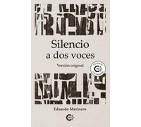 Silencio a dos voces: Versión original