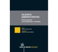 Silencio Administrativo Estudio General Y Procedimientos Sectoria Les