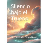 Silencio bajo el Trueno: Una novela de fe, rebelión y equilibrio kármico en la sombra de la Operación Estrella Azul