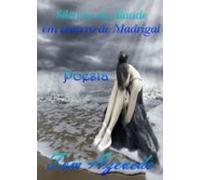 Silêncio De Alaúde Em Enterro De Madrigal (ebook)