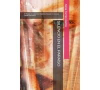 SILENCIO EN EL PARAÍSO: El Pasado Un Laberinto Misterioso Renacer En Granada SHOW EDICIONES