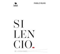 Silencio in crescendo