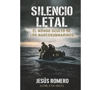 Silencio Letal: El Mundo Oculto de los Narcosubmarinos