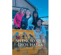 Silencio que Dios Habla: Herramientas para el ministerio pastoral de las mujeres