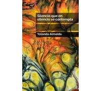 Silencio que en silencio se contempla