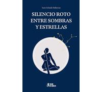 Silencio roto entre sombras y estrellas
