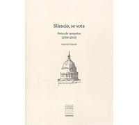 Silencio, se vota – Notas de campañas (1999-2019) – Susaeta