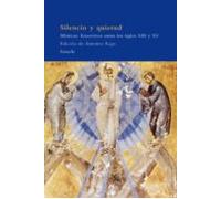 silencio y quietud: misticos bizantinos entre los siglos xii y xv