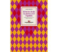 Silencios Desde La Guerra Civil Española