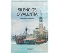 Silencios O Valentía