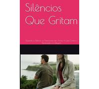 Silêncios Que Gritam: Quando o Silêncio se Transforma em Arma: A Luta Contra o Feminicídio e o Estupro