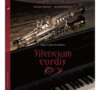 Silencium cordis - Hope in times of isolation - Musique pour saxophone et piano
