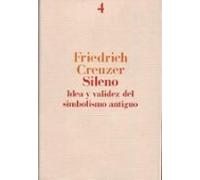 Sileno: Idea Y Validez Del Simbolismo Antiguo