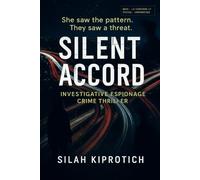 Silent Accord: A Maya Ortiz Thriller (The Silent Accord Series)
