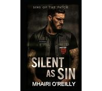 Silent as Sin: A Motorcycle Club Romance (Sins of the Patch)