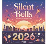 Silent Bells: New Year Coloring Book Large Print for Adults Featuring Asian Cultural Celebrations, Decorative Typography, and Festive Symbols for ... (Lunar Traditions Coloring Collection)