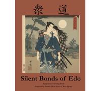 Silent Bonds of Edo: A Japanese Coloring Book Inspired by Shudō (Male Love of Edo Japan)