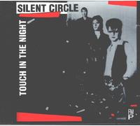 Silent Circle - Touch in the night (Maxi CD)