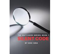 Silent Code (The WATCHERS SERIES)