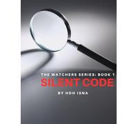 Silent Code (The WATCHERS SERIES)