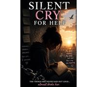 Silent Cry for Help: “The Things She Never Said Out Loud… Almost Broke Her”