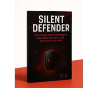 SILENT DEFENDER: THE ULTIMATE GUIDE TO MASTERING ULTRASONIC PEST REPELLERS FOR A PEST- FREE HOME