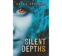Silent Depths: Cold Bones Chronicles - Book 1