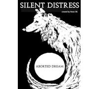 Silent Distress: Aborted Dream (Chrestomathy of the Lands of Elme)
