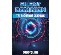 Silent Dominion: The Accord of Shadows: 2 (Quantum Worlds)