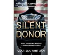 Silent Donor: Who Is the Billionaire Behind the $130 Million Military Donation? (Clarissa true crime collections)