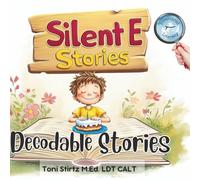 Silent E Decodable Stories for Beginning Readers (Level 5): 5 Silent E Decodable Readers to Help Kindergarten and First Grade Beginning Readers Learn to Read (Structured Literacy)