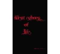 Silent Echoes of Life
