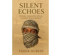SILENT ECHOES: WHERE SHADOWS SPEAK LOUDER THAN WORDS