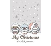 Silent Flight - Caroling Night | Christmas Guided Journal with Daily Prompts, Weekly Reflections & Mood Tracker (6x9, 120 Pages): Connect what you do ... - with weekly reflections & mood trackers
