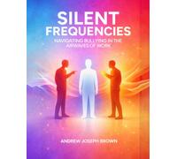 SILENT FREQUENCIES: Navigating Bullying in the Airwaves of Work