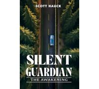 Silent Guardian: The Awakening