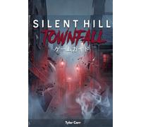 SILENT HILL TOWNFALL ゲームガイド