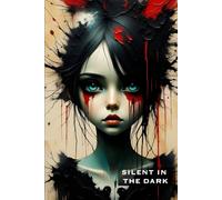 Silent in the Dark: Lined Journal for Thoughts, Shadows, and Silence