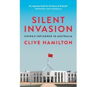 Silent Invasion: Clive Hamilton