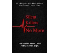 SILENT KILLERS, NO MORE: THE MODERN HEALTH CRISIS HIDING IN PLAIN SIGHT