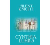 Silent Knight (A Knights Through Time Romance)